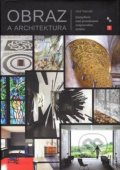 Obraz a architektura - Aleš Navrátil, Akademické nakladatelství, VUTIUM, 2018