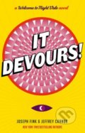 It Devours! - Jeffrey Cranor, Joseph Fink, Orbit, 2018