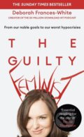 The Guilty Feminist - Deborah Frances-White, Virago, 2018