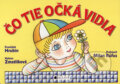 Kniha: Čo tie očká vidia (František Hrubín a Helena Zmatlíková). Fragment, 2008