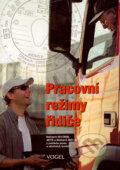 Kniha: Pracovní režimy řidiče (Springer Media CZ). Springer Media CZ, 2008