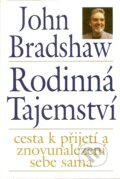 Rodinná tajemství - John Bradshaw, Pragma, 2005