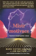 Mistr motivace - Marc Victor Hansen, Joe Batten, Pragma, 2002
