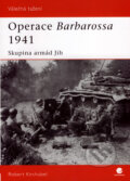 Operace Barbarossa 1941 - Robert Kirchubel, Grada, 2008