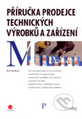 Kniha: Příručka prodejce technických výrobků a zařízení (Dirk Preussners). Grada, 2008
