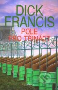 Pole pro třináct - Dick Francis, Olympia, 2008