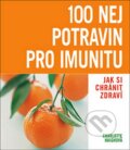 Kniha: 100 nej potravin pro imunitu (Charlotte Haighová). Slovart CZ, 2008
