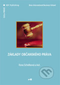 Základy občanského práva - Ilona Schelleová a kol., Key publishing, 2007