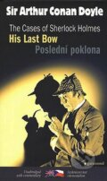 His Last Bow / Poslední poklona - Arthur Conan Doyle, Garamond, 2008