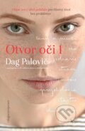 Otvor oči - Dag Palovič, EYE OPENER S