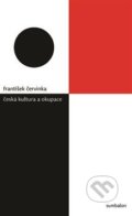 Česká kultura a okupace - František Červinka, 2018