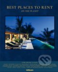 Best Places to Rent on the Planet - Martin Nicholas Kunz, Marc Steinhauer, Te Neues, 2018