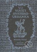Vo vinici svätého Urbánka - Branislav Chovan, Lída Kejmarová (ilustrátor), 2018