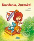Dovidenia, Zuzanka! - Hana Zelinová, Miroslav Regitko (ilustrátor), 2018