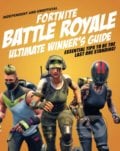 Fortnite Battle Royale Ultimate Winner&#039;s Guide - Kevin Pettman, Carlton Books, 2018