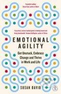 Emotional Agility - Susan David, Penguin Books, 2017