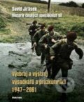 Výzbroj a výstroj výsadkářů a průzkumníků 1947–2001 - David Jirásek, Mladá fronta, 2018