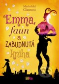 Emma, faun a zabudnutá kniha - Mechthild Gläser, 2019