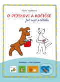 O pejskovi a kočičce – pohádka s piktogramy - Vlasta Hurtíková, 2019