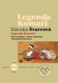 Legenda Komači - Zdenka Švarcová, Kant, 2019
