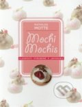 Mochi – Sladkosti z Japonska - Mathilda Motte, ANAG, 2018