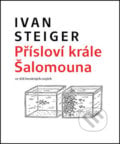 Přísloví krále Šalomouna - Ivan Steiger, 2018
