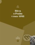 Bitva o Prahu v roce 1648 - Jan Kilián, Pavel Ševčík - VEDUTA, 2019