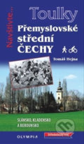 Kniha: Přemyslovské střední Čechy (Tomáš Hejna). Olympia, 2019