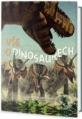 Vše o dinosaurech - Román García Mora, Edice knihy Omega, 2018