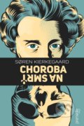 Choroba na smrť - S&#248;ren Kierkegaard, Premedia, 2018