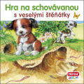 Kniha: Hra na schovávanou s veselými štěňátky (INFOA). INFOA, 2018