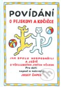 Povídání o pejskovi a kočičce - Josef Čapek, Josef Čapek, Cesty, 2005