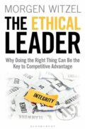 Kniha: The Ethical Leader (Morgen Witzel). Bloomsbury, 2018