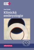Klinická embryologie - Pavel Trávník, Mladá fronta, 2018