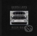 Geddy Lee&#039;s Big Beautiful Book of Bass - Geddy Lee, HarperCollins, 2018