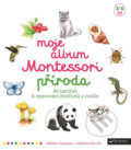 Moje album Montessori - Příroda - Adeline Charneau, Roberta Rocchi, 2018