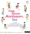 Moje album Montessori - Čas - Adeline Charneau, Roberta Rocchi, Svojtka&Co., 2018