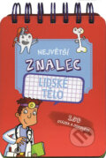 Kniha: Největší znalec: Lidské tělo (Svojtka&Co.). Svojtka&Co., 2017