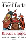 Ladovy veselé učebnice: Brouci a hmyz - Ladislav Stehlík, Josef Lada (ilustrácie), 2019