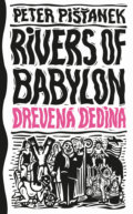 Kniha: Drevená dedina (Peter Pišťanek), 2019 Kniha: Drevená dedina (Peter Pišťanek), 2019