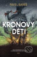 Kronovy děti - Pavel Bareš, 2019