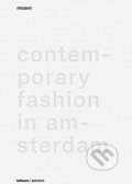 MOAM: Contemporary Fashion in Amsterdam - Mendo, Te Neues, 2018