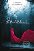 Scarlet - Měsíční kroniky - Marissa Meyer, 2013