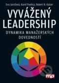 E-kniha: Vyvážený leadership (1. vyd. jako Versatilní vedení) (Eva Jarošová, Karel Pavlica a Robert B. Kaiser), 2015