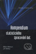 Kompendium statistického zpracování dat - Milan Meloun, Academia, 2006