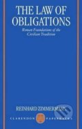 Law of Obligations - Reinhard Zimmermann, Clarendon Press, 1996
