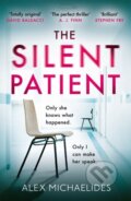 The Silent Patient - Alex Michaelides, Orion, 2019