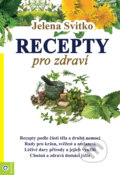 Recepty pro zdraví - Jelena Svitko, 2019