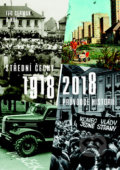 Kniha: Střední Čechy 1918/2018 (Ivo Cerman a kolektív). Nakladatelství Lidové noviny, 2018
