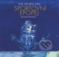 Sportovní epopej / The Sports Epic - Michael Rittstein, Petr Volf, Kant, 2015